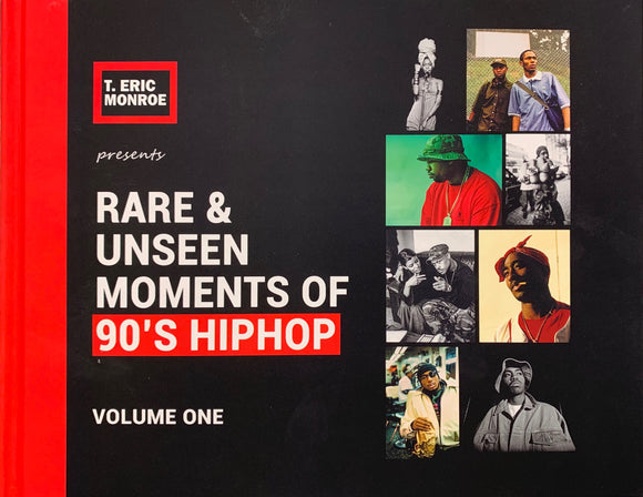 T.Eric Monroe - Rare & Unseen Moments Of 90's Hiphop Vol. 1